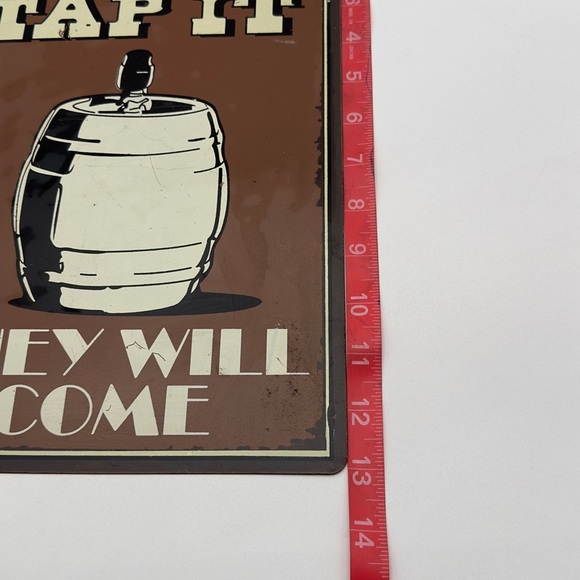 IF YOU TAP IT THEY WILL COME Beer Sign Metal 9" x 13" Man Cave Sign Funny - Picture 4 of 4